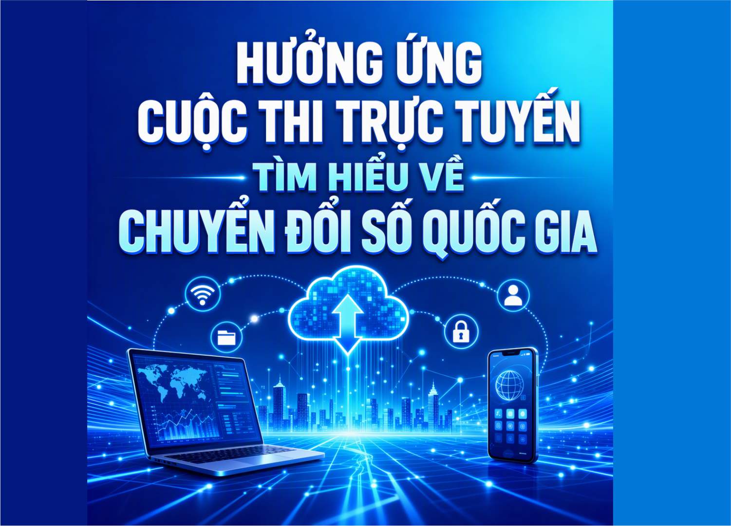Hưởng ứng Cuộc thi trực tuyến tìm hiểu về chuyển đổi số quốc gia.