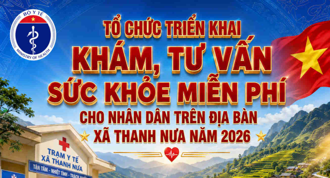 Tổ chức triển khai khám, tư vấn sức khỏe miễn phí cho nhân dân   trên địa bàn xã Thanh Nưa, năm 2026