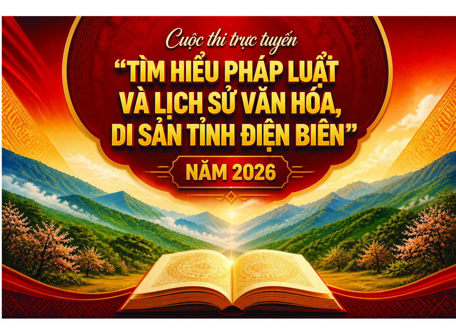 Cuộc thi trực tuyến “Tìm hiểu pháp luật và lịch sử, văn hóa, di sản tỉnh Điện Biên” năm 2026.